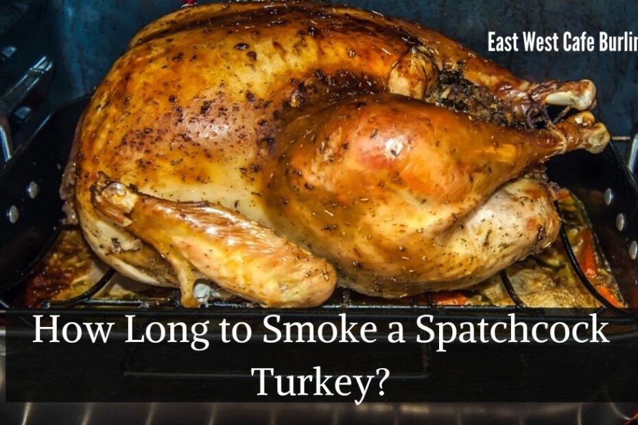 How Long to Smoke a Spatchcock Turkey