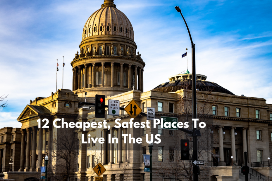 12 Cheapest, Safest Places To Live in the US