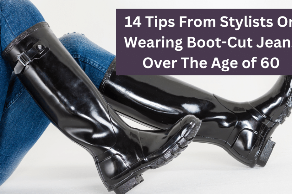 14 Tips From Stylists On Wearing Boot-Cut Jeans Over The Age of 60