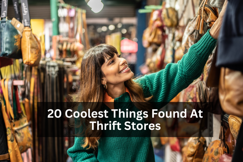 20 Coolest Things Found At Thrift Stores