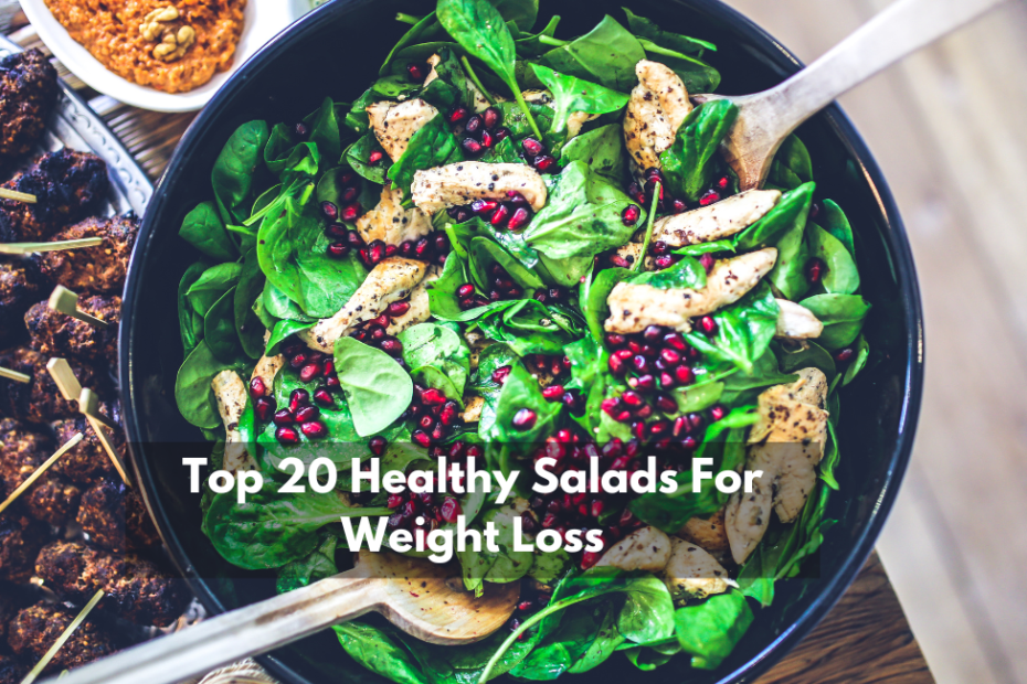 Top 20 Healthy Salads For Weight Loss